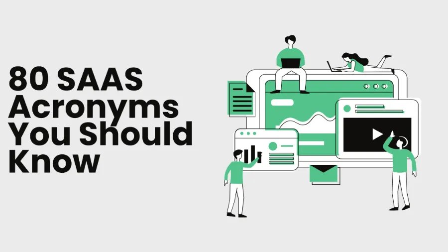 80 SAAS Acronyms You Should Know